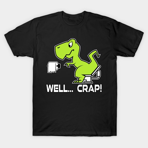 Dino Lustig Toilet Paper T-Shirt by CrissWild